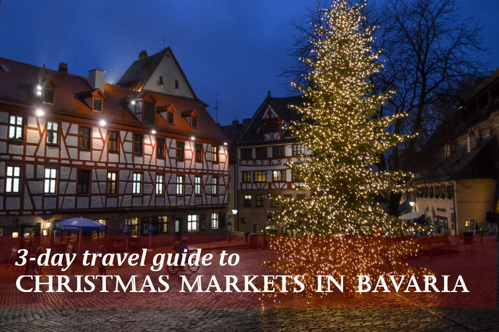 Travel Guide The Best Christmas Markets In Bavaria Life In Alps